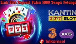 Link Slot Deposit Pulsa Tanpa Potongan Dapat Bonus